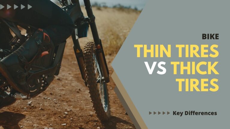 Thin Tires vs Thick Tires - Which ones are the best for my bike