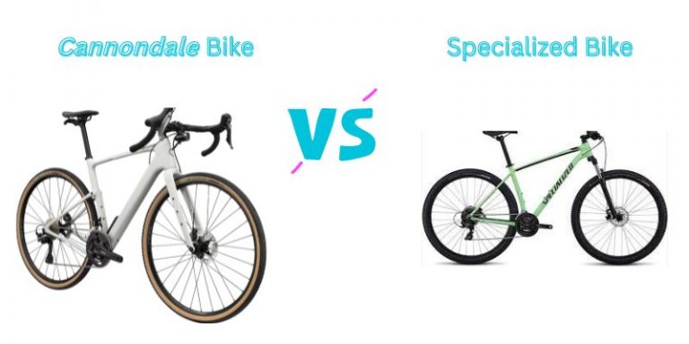 Cannondale vs Specialized