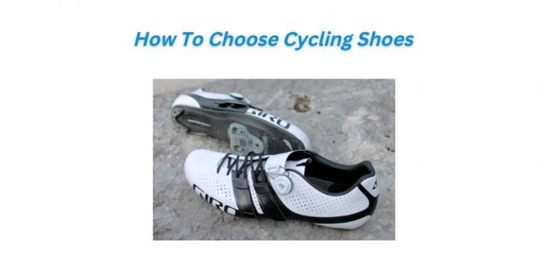 How To Choose Cycling Shoes