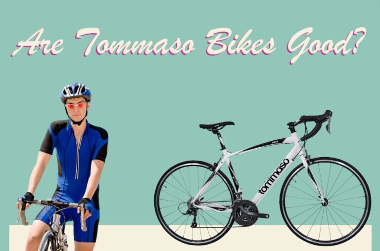 Are Tommaso Bikes Good?